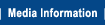 Media Information